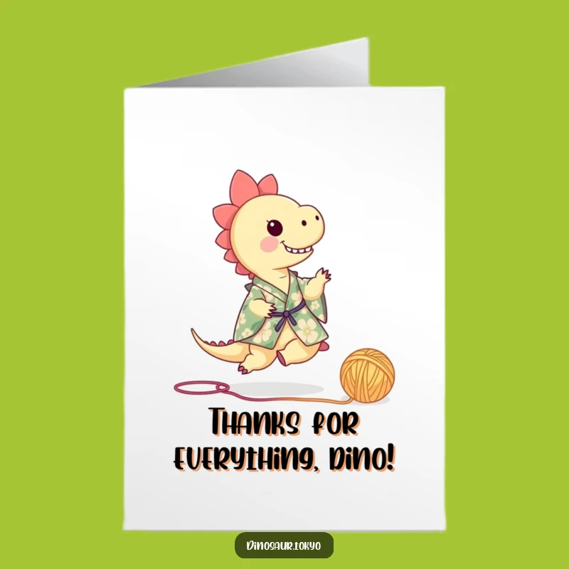 Free Printable Thank You Card: Dino's Kimono Kick, Funny Yarn Appreciation, Downloadable!